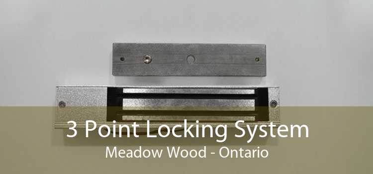 3 Point Locking System Meadow Wood - Ontario