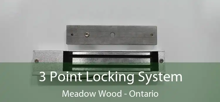 3 Point Locking System Meadow Wood - Ontario