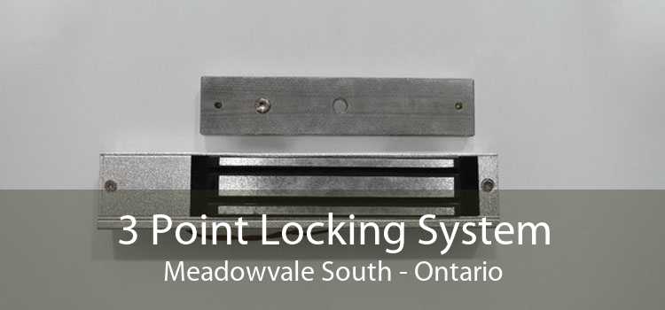 3 Point Locking System Meadowvale South - Ontario