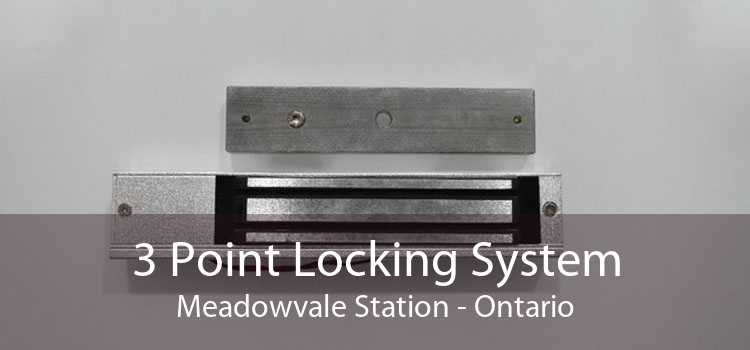 3 Point Locking System Meadowvale Station - Ontario