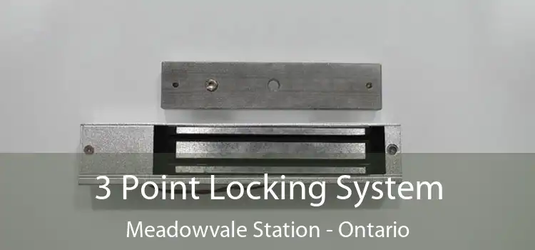 3 Point Locking System Meadowvale Station - Ontario