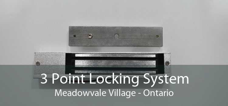 3 Point Locking System Meadowvale Village - Ontario