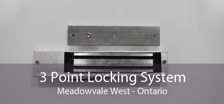 3 Point Locking System Meadowvale West - Ontario