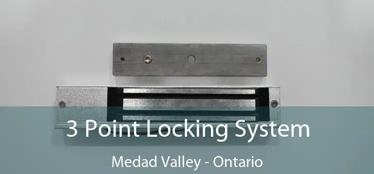 3 Point Locking System Medad Valley - Ontario