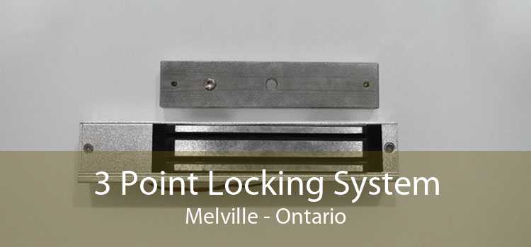 3 Point Locking System Melville - Ontario