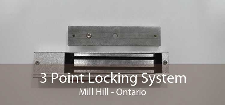 3 Point Locking System Mill Hill - Ontario