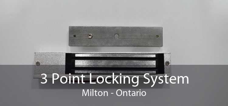 3 Point Locking System Milton - Ontario
