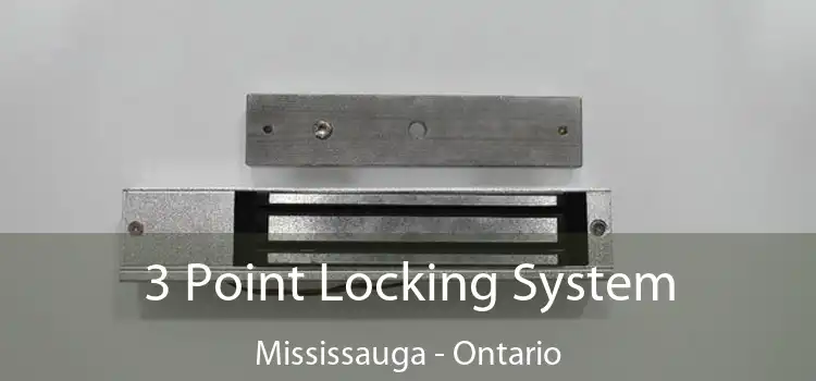 3 Point Locking System Mississauga - Ontario