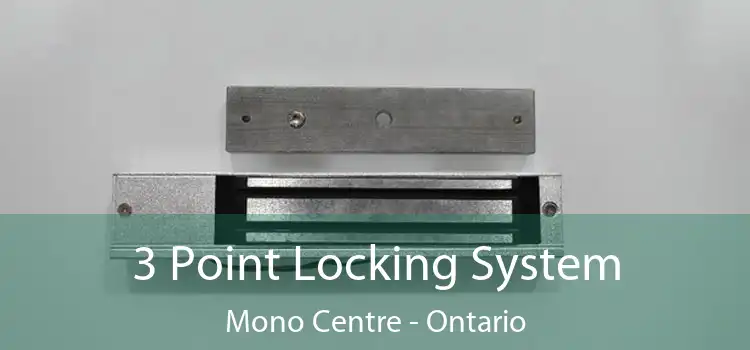 3 Point Locking System Mono Centre - Ontario