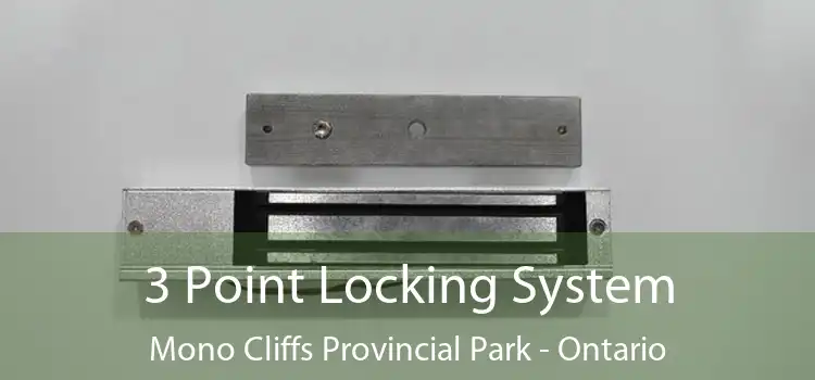 3 Point Locking System Mono Cliffs Provincial Park - Ontario