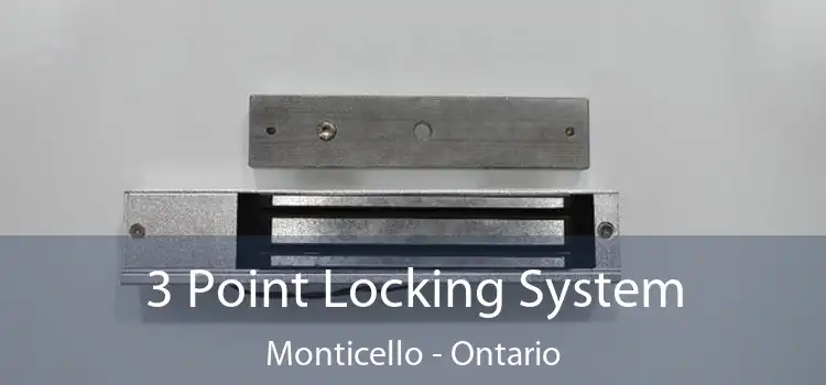 3 Point Locking System Monticello - Ontario