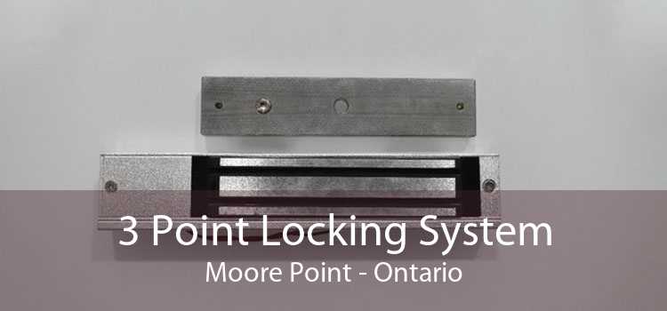 3 Point Locking System Moore Point - Ontario