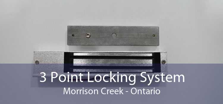 3 Point Locking System Morrison Creek - Ontario