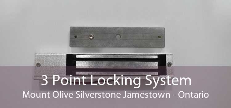 3 Point Locking System Mount Olive Silverstone Jamestown - Ontario
