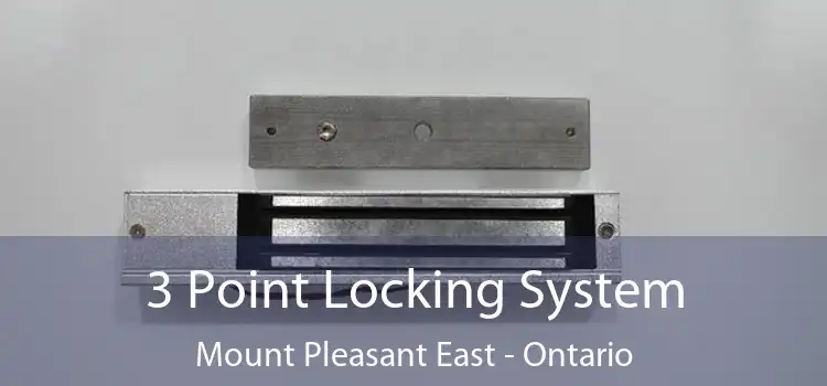 3 Point Locking System Mount Pleasant East - Ontario