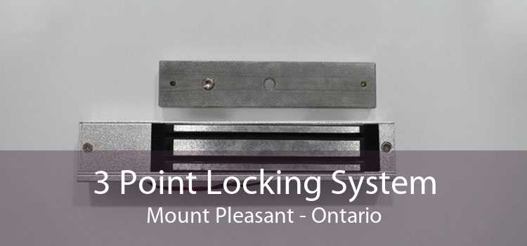 3 Point Locking System Mount Pleasant - Ontario