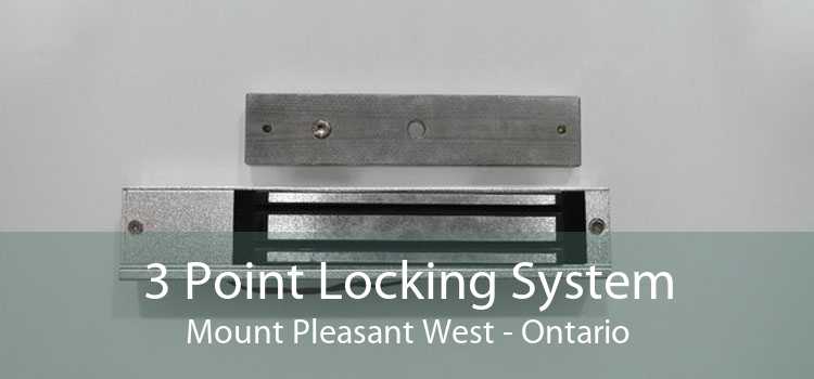 3 Point Locking System Mount Pleasant West - Ontario