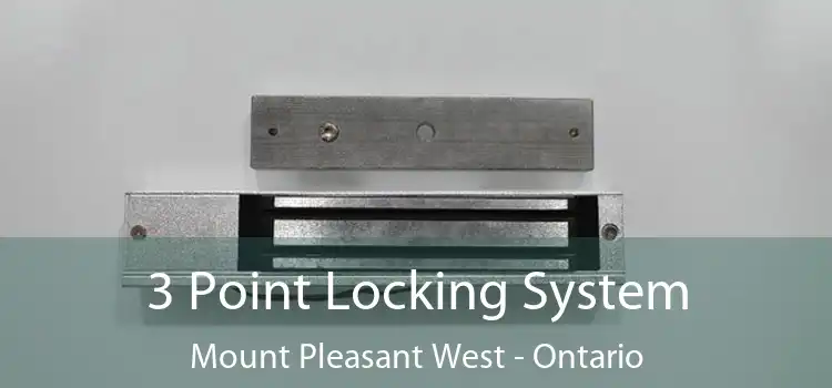 3 Point Locking System Mount Pleasant West - Ontario