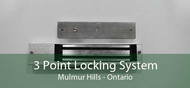 3 Point Locking System Mulmur Hills - Ontario