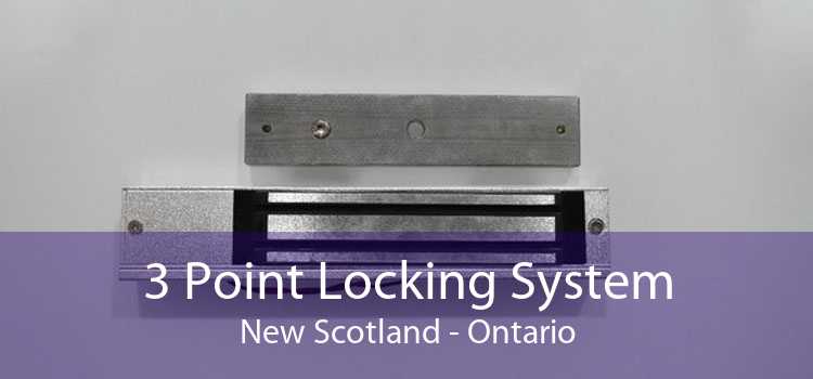 3 Point Locking System New Scotland - Ontario