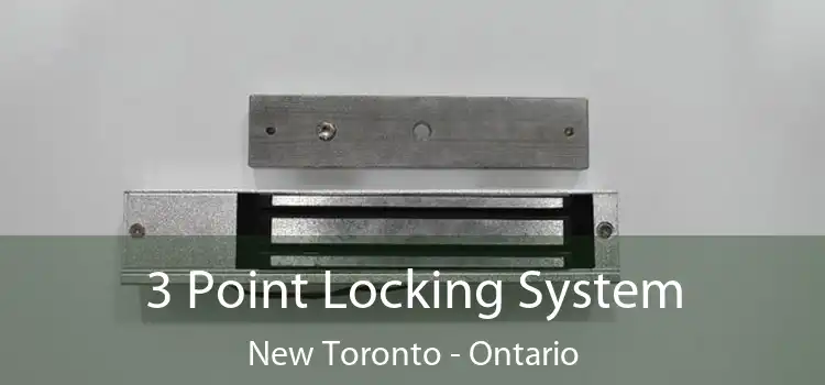 3 Point Locking System New Toronto - Ontario