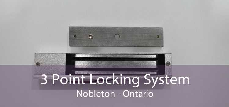 3 Point Locking System Nobleton - Ontario