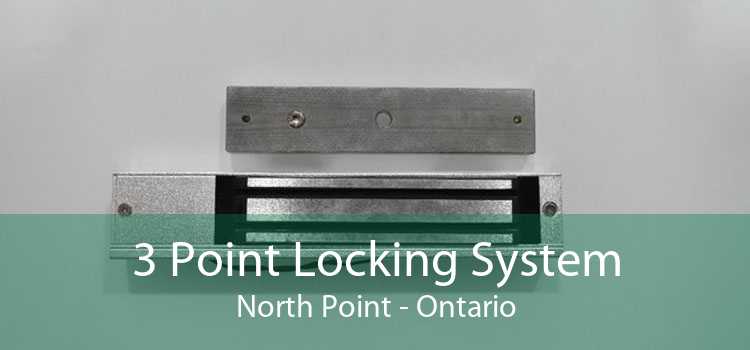 3 Point Locking System North Point - Ontario