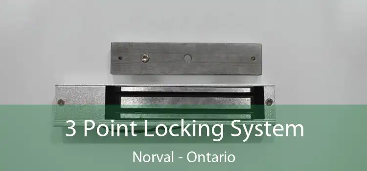 3 Point Locking System Norval - Ontario