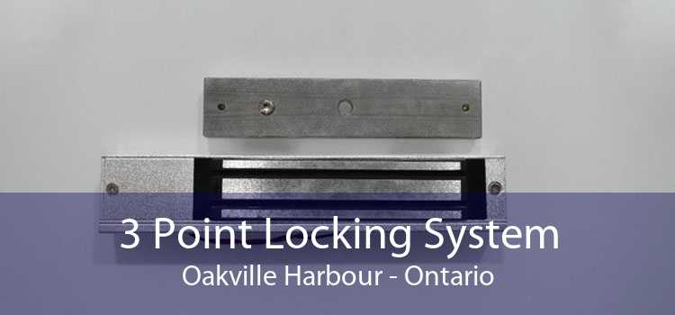 3 Point Locking System Oakville Harbour - Ontario