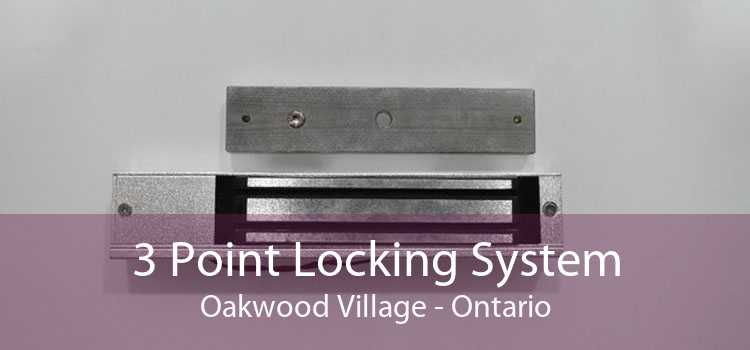 3 Point Locking System Oakwood Village - Ontario