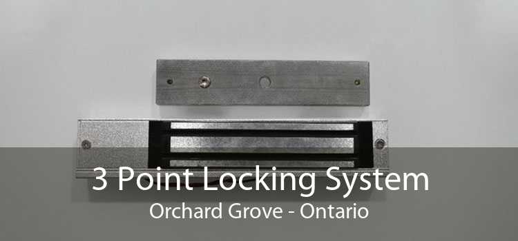3 Point Locking System Orchard Grove - Ontario