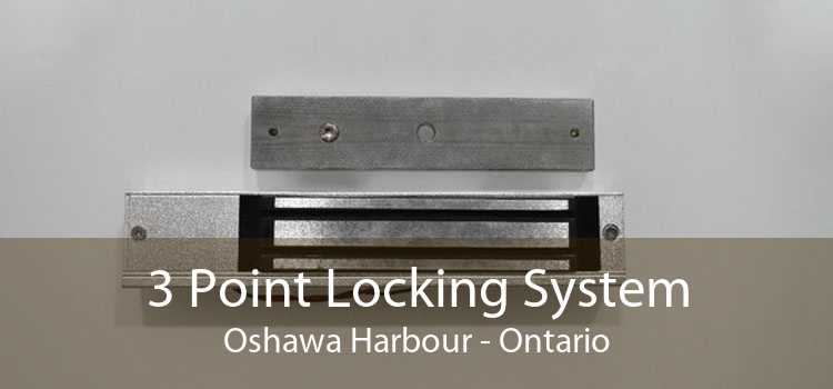3 Point Locking System Oshawa Harbour - Ontario
