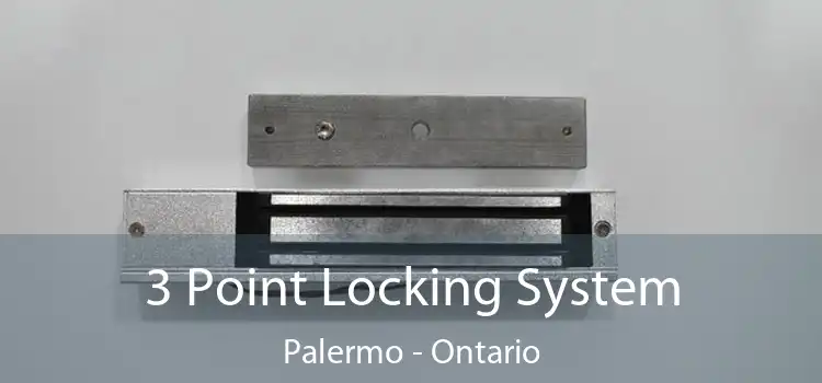 3 Point Locking System Palermo - Ontario