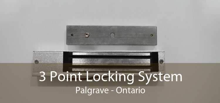 3 Point Locking System Palgrave - Ontario