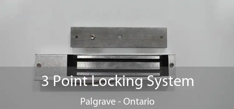 3 Point Locking System Palgrave - Ontario