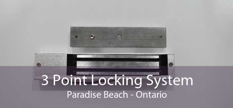 3 Point Locking System Paradise Beach - Ontario