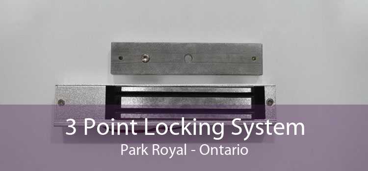 3 Point Locking System Park Royal - Ontario