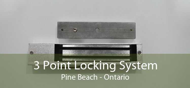3 Point Locking System Pine Beach - Ontario