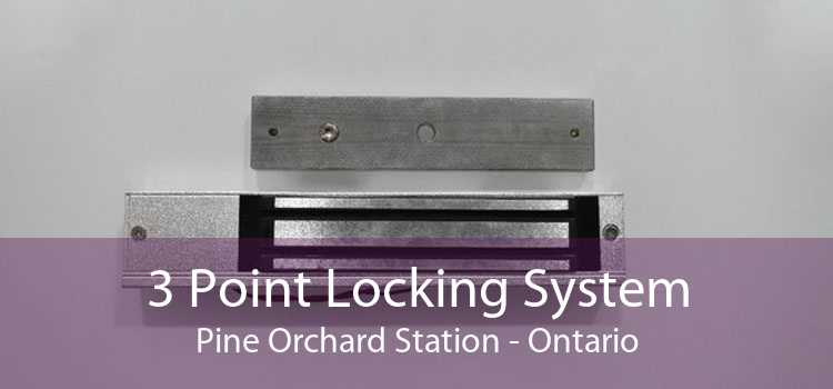 3 Point Locking System Pine Orchard Station - Ontario