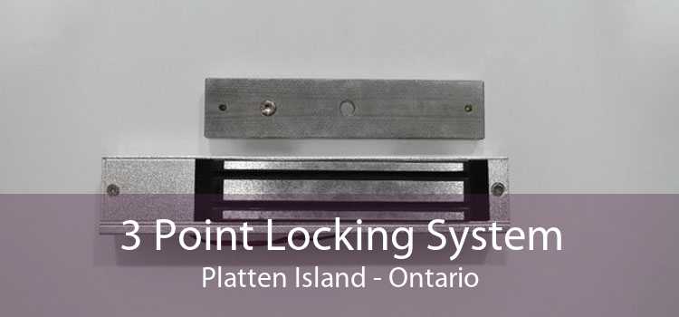 3 Point Locking System Platten Island - Ontario
