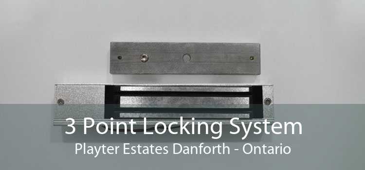 3 Point Locking System Playter Estates Danforth - Ontario