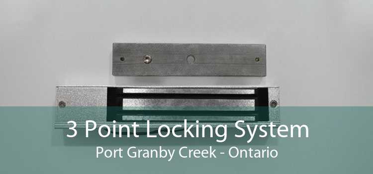 3 Point Locking System Port Granby Creek - Ontario