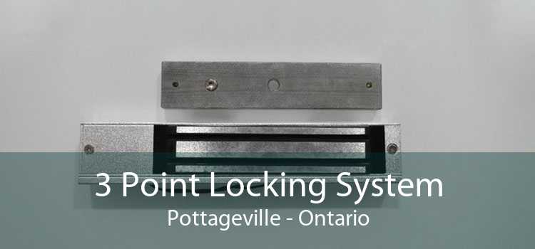 3 Point Locking System Pottageville - Ontario