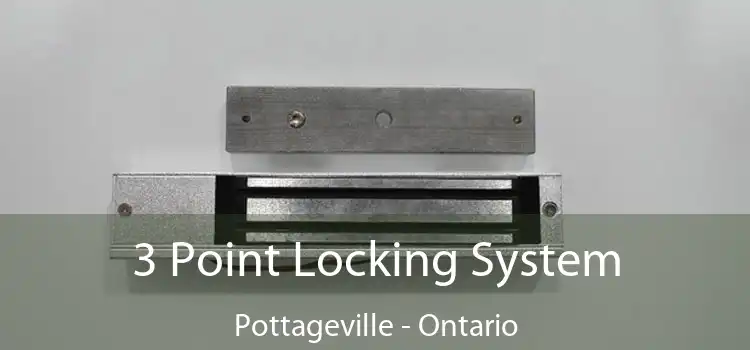 3 Point Locking System Pottageville - Ontario