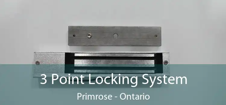 3 Point Locking System Primrose - Ontario