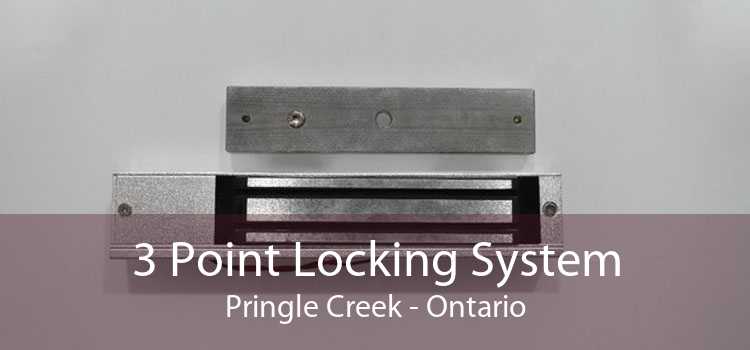 3 Point Locking System Pringle Creek - Ontario