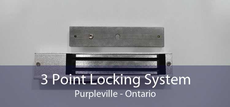 3 Point Locking System Purpleville - Ontario