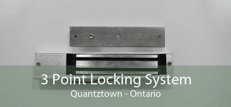 3 Point Locking System Quantztown - Ontario