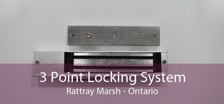 3 Point Locking System Rattray Marsh - Ontario