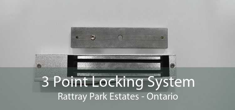 3 Point Locking System Rattray Park Estates - Ontario